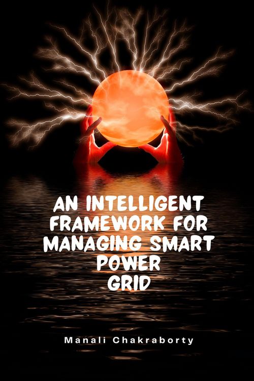 Produktbild: An Intelligent Framework for Smart Power Grid (Manali Chakraborty, #218)