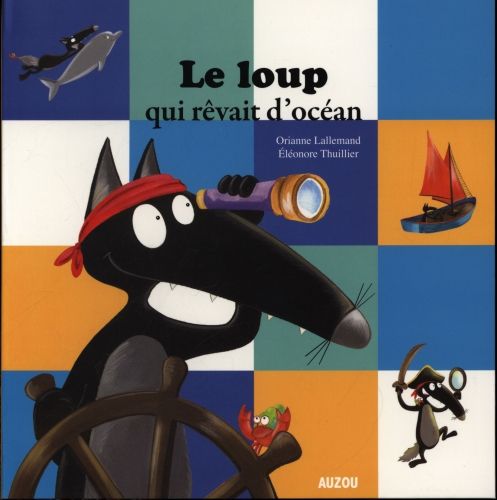 Produktbild: Le loup qui r&ecirc;vait d'oc&eacute;an