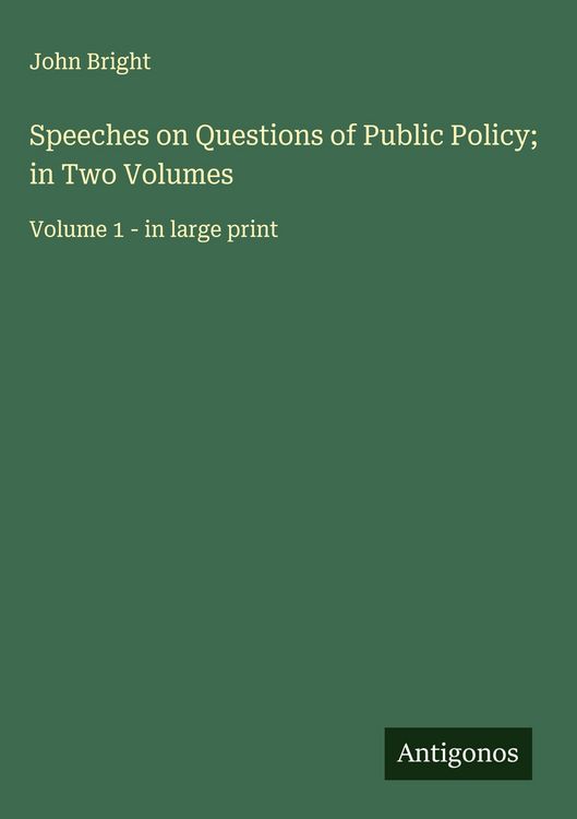 Produktbild: Speeches on Questions of Public Policy; in Two Volumes