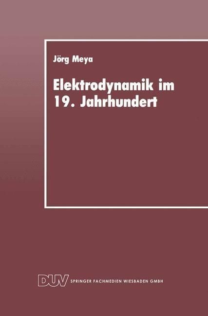 Produktbild: Elektrodynamik im 19. Jahrhundert