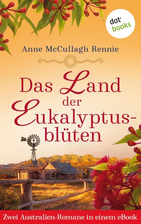 Produktbild: Das Land der Eukalyptusbl&uuml;ten: Zwei Romane in einem eBook