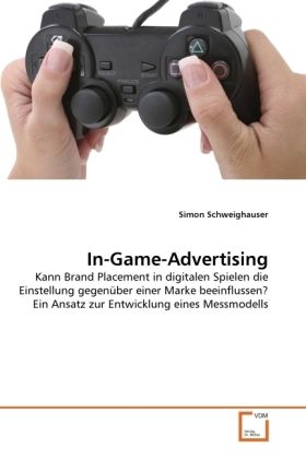 Produktbild: Schweighauser, S: In-Game-Advertising