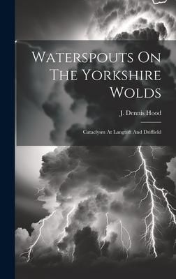 Produktbild: Waterspouts On The Yorkshire Wolds