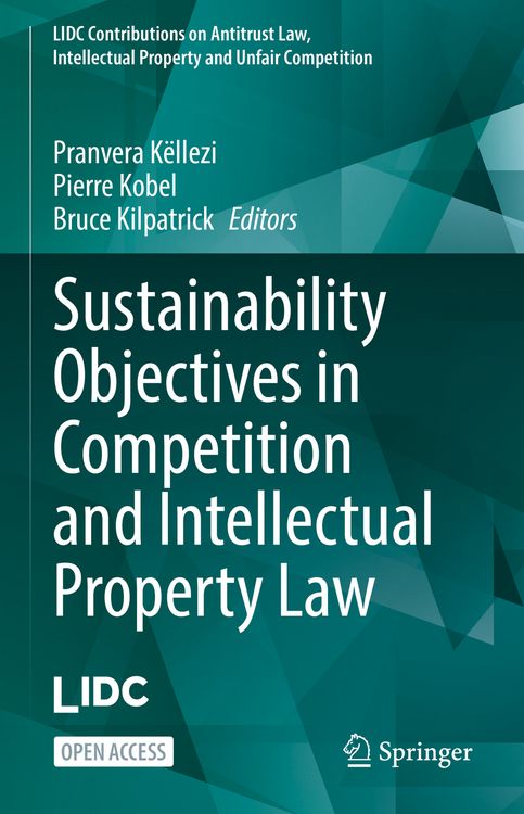 Produktbild: Sustainability Objectives in Competition and Intellectual Property Law