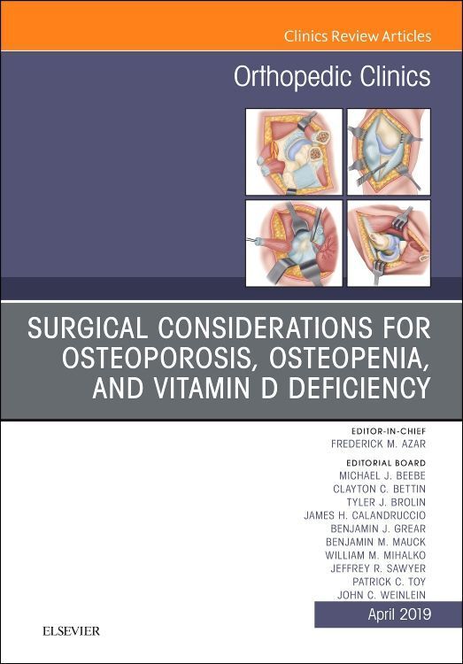 Produktbild: Surgical Considerations for Osteoporosis, Osteopenia, and Vitamin D Deficiency, an Issue of Orthopedic Clinics