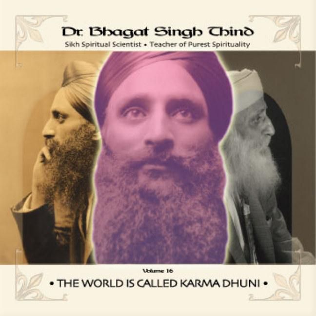 Produktbild: Thind, B: World is Called Karma Dhuni CD