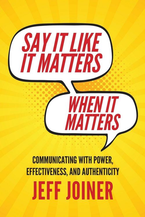 Produktbild: Say It Like It Matters When It Matters