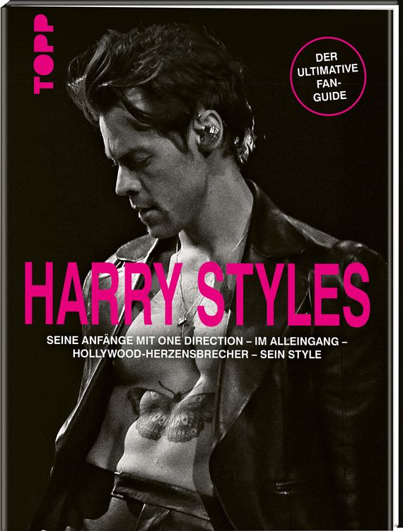 Produktbild: Harry Styles. Seine Anf&auml;nge mit One Direction &ndash; Im Alleingang &ndash; Hollywood-Herzensbrecher &ndash; Sein Style