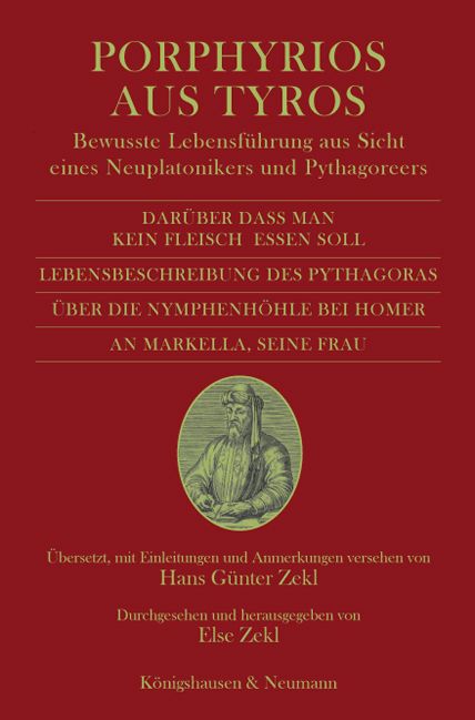Produktbild: Dar&uuml;ber dass man kein Fleisch essen soll und drei kleine Schriften. Lebensbeschreibung des Pythagoras. &Uuml;ber die Nymphenh&ouml;hle bei Homer. An Markella.