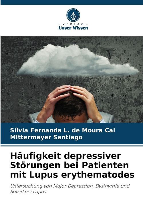 Produktbild: H&auml;ufigkeit depressiver St&ouml;rungen bei Patienten mit Lupus erythematodes
