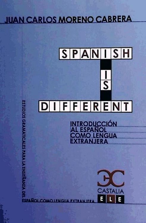 Produktbild: Moreno Cabrera, J: Spanish is different : introducci&oacute;n al es