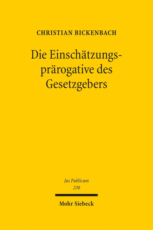 Produktbild: Die Einsch&auml;tzungspr&auml;rogative des Gesetzgebers