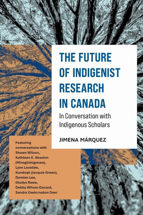 Produktbild: The Future of Indigenist Research in Canada