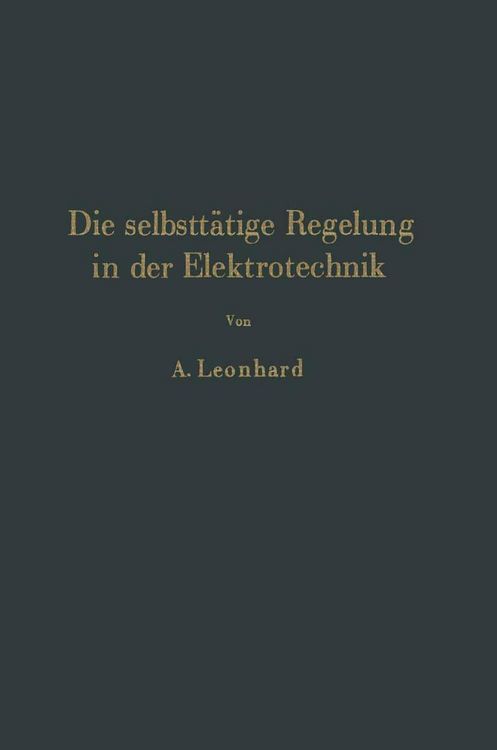 Produktbild: Die selbstt&auml;tige Regelung in der Elektrotechnik