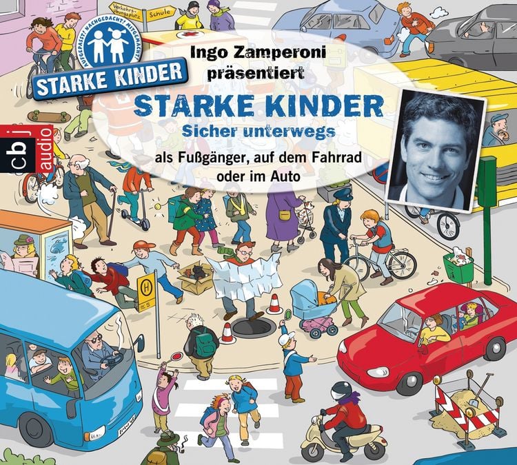 Produktbild: Ingo Zamperoni pr&auml;sentiert: Starke Kinder: Sicher unterwegs &ndash; als Fu&szlig;g&auml;nger, auf dem Fahrrad oder im Auto
