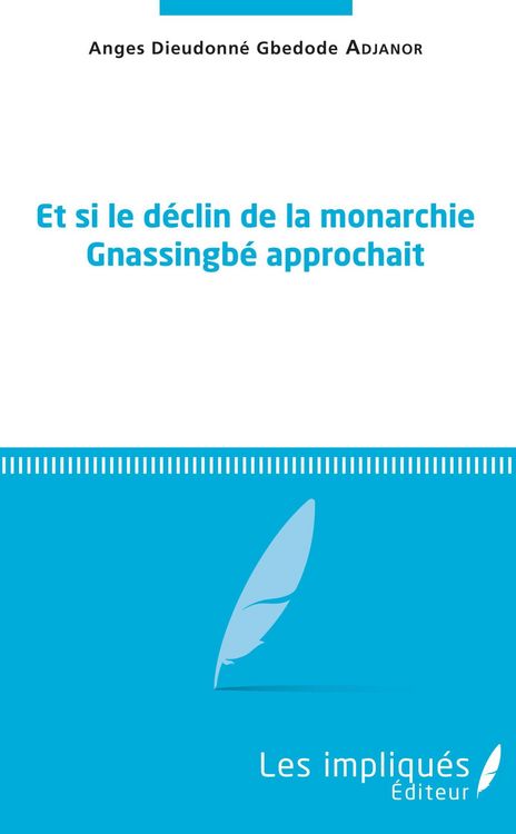 Produktbild: Et si le declin de la monarchie Gnassingbe approchait