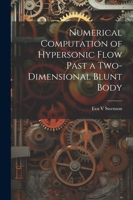 Produktbild: Numerical Computation of Hypersonic Flow Past a Two-dimensional Blunt Body