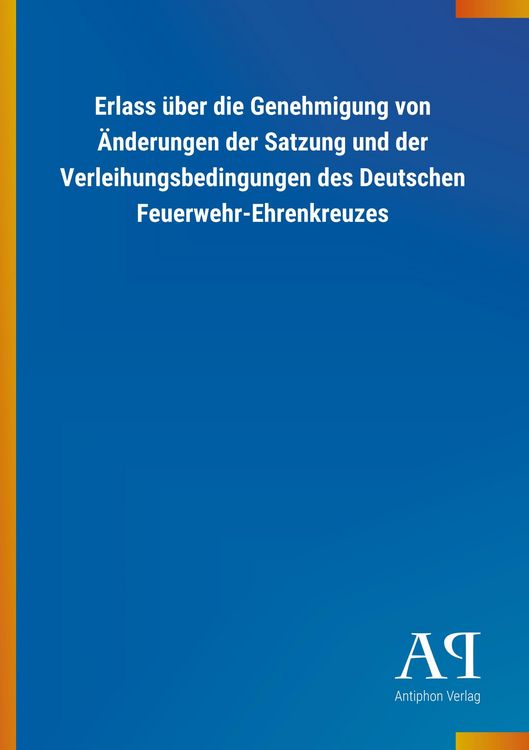 Produktbild: Erlass &uuml;ber die Genehmigung von &Auml;nderungen der Satzung und d