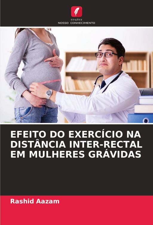 Produktbild: Efeito Do Exerc&iacute;cio Na Dist&acirc;ncia Inter-Rectal Em Mulheres Gr&aacute;vidas