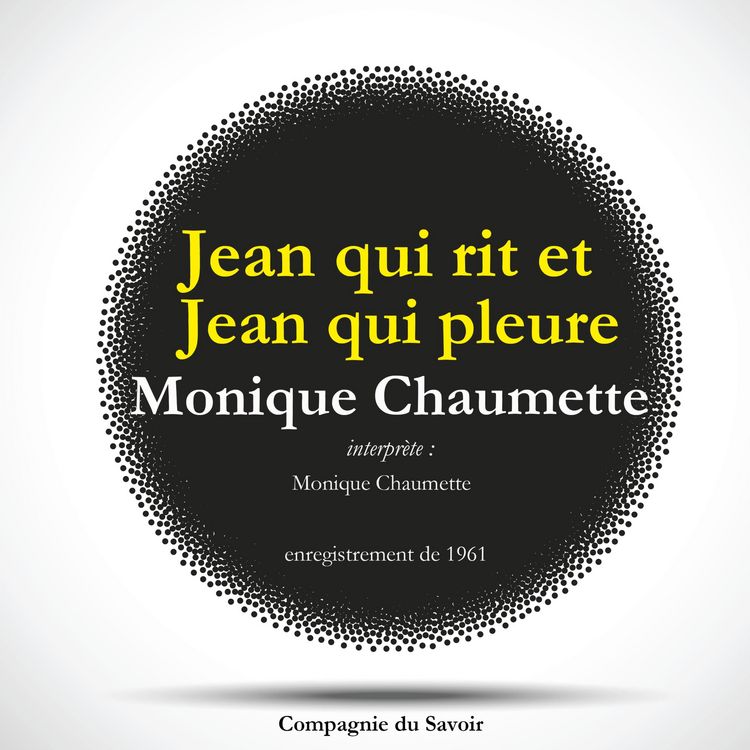 Produktbild: Jean qui rit et Jean qui pleure par Monique Chaumette