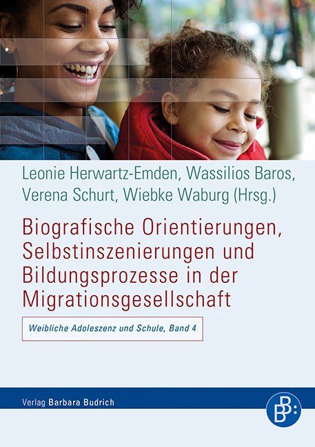 Produktbild: Biografische Orientierungen, Selbstinszenierungen und Bildungsprozesse in der Migrationsgesellschaft