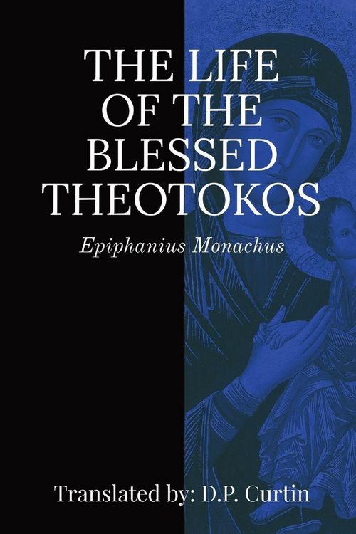 Produktbild: Life of the Blessed Theotokos