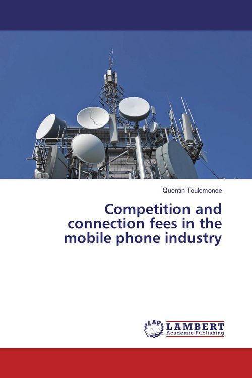 Produktbild: Competition and connection fees in the mobile phone industry