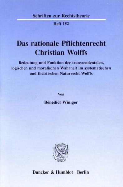 Produktbild: Das rationale Pflichtenrecht Christian Wolffs.