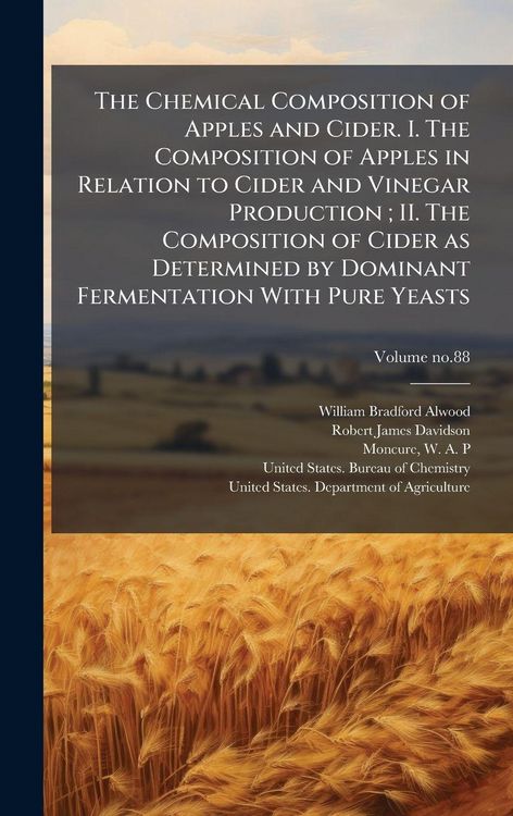 Produktbild: The Chemical Composition of Apples and Cider. I. The Composition of Apples in Relation to Cider and Vinegar Production; II. The Composition of Cider a