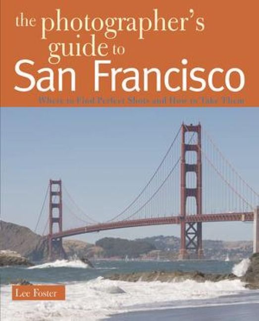 Produktbild: The Photographer's Guide to San Francisco