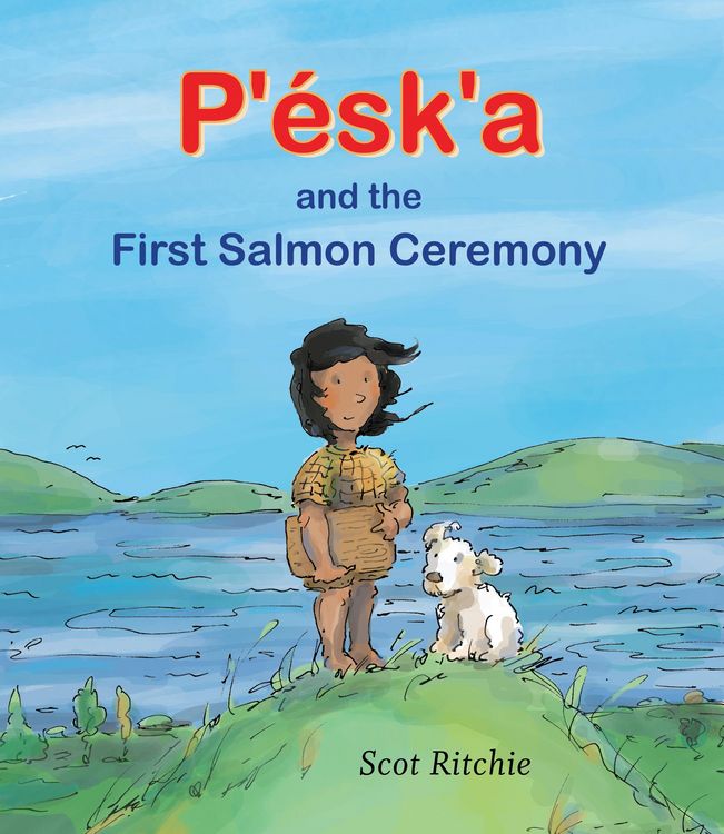 Produktbild: P'&Eacute;sk'a and the First Salmon Ceremony