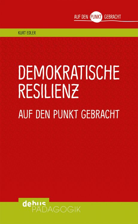 Produktbild: Demokratische Resilienz auf den Punkt gebracht