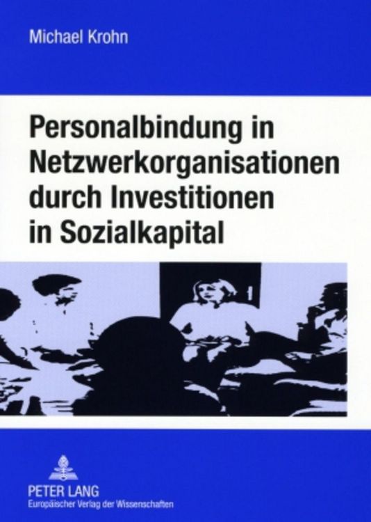 Produktbild: Personalbindung in Netzwerkorganisationen durch Investitionen in Sozialkapital