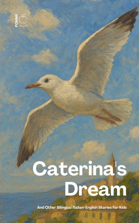 Produktbild: Caterina's Dream And Other Bilingual Italian-English Stories for Kids