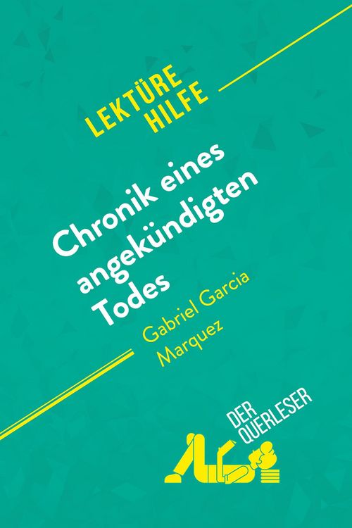 Produktbild: Chronik eines angek&uuml;ndigten Todes von Gabriel Garc&iacute;a M&aacute;rquez (Lekt&uuml;rehilfe)