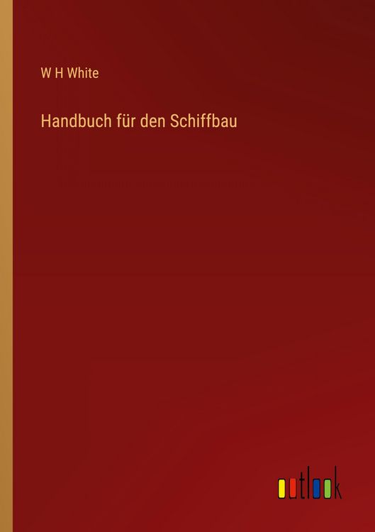 Produktbild: Handbuch f&uuml;r den Schiffbau