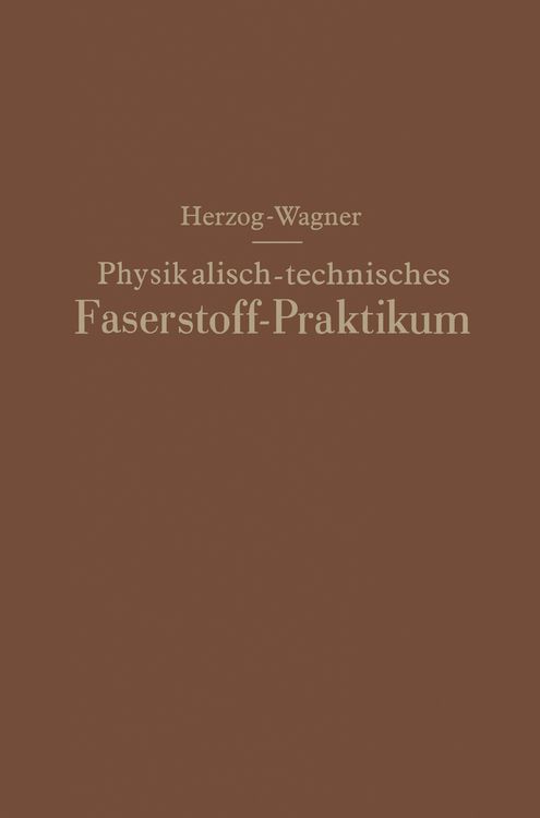 Produktbild: Physikalisch-technisches Faserstoff &mdash; Praktikum &Uuml;bungsaufgaben, Tabellen, graphische Darstellungen