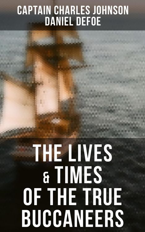 Produktbild: The Lives & Times of the True Buccaneers