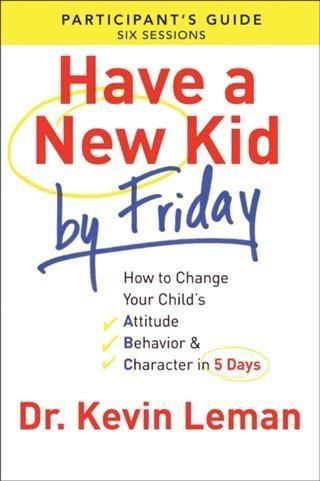 Produktbild: Have a New Kid By Friday Participant's Guide