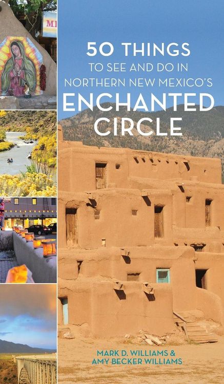 Produktbild: 50 Things to See and Do in Northern New Mexico's Enchanted Circle