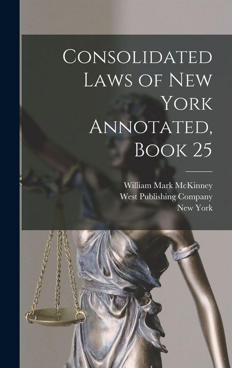 Produktbild: Consolidated Laws of New York Annotated, Book 25