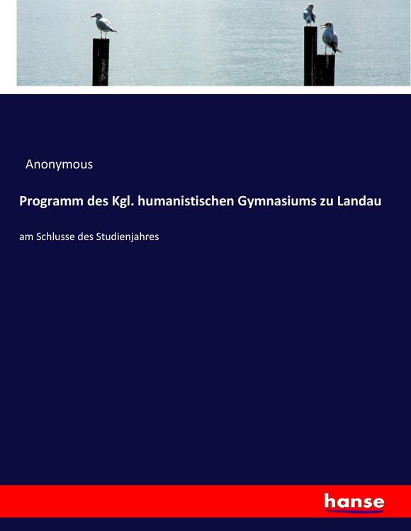 Produktbild: Programm des Kgl. humanistischen Gymnasiums zu Landau