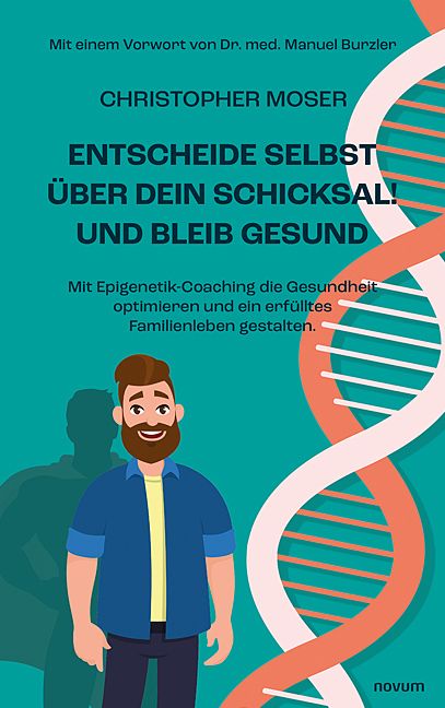Produktbild: Entscheide selbst &uuml;ber dein Schicksal! Und bleib gesund