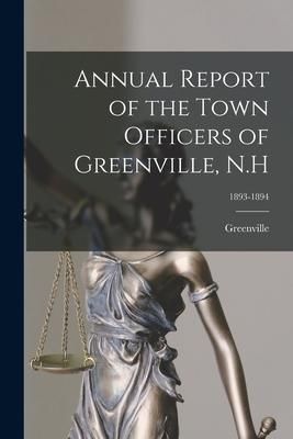 Produktbild: Annual Report of the Town Officers of Greenville, N.H; 1893-1894