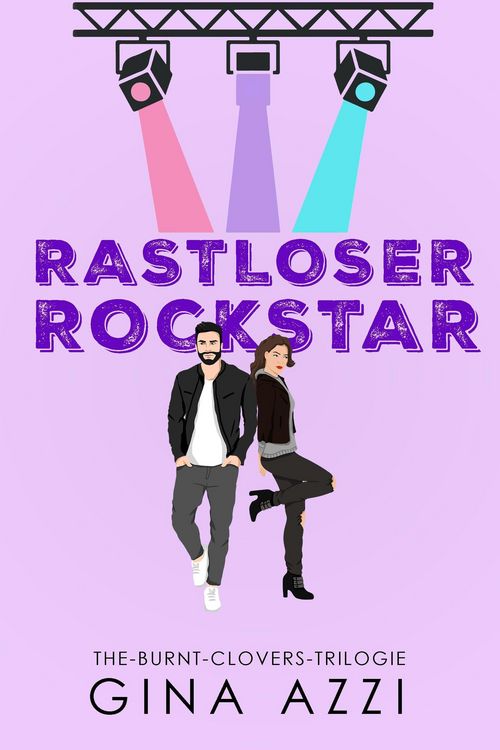 Produktbild: Rastloser Rockstar (The-Burnt-Clovers-Trilogie, #3)