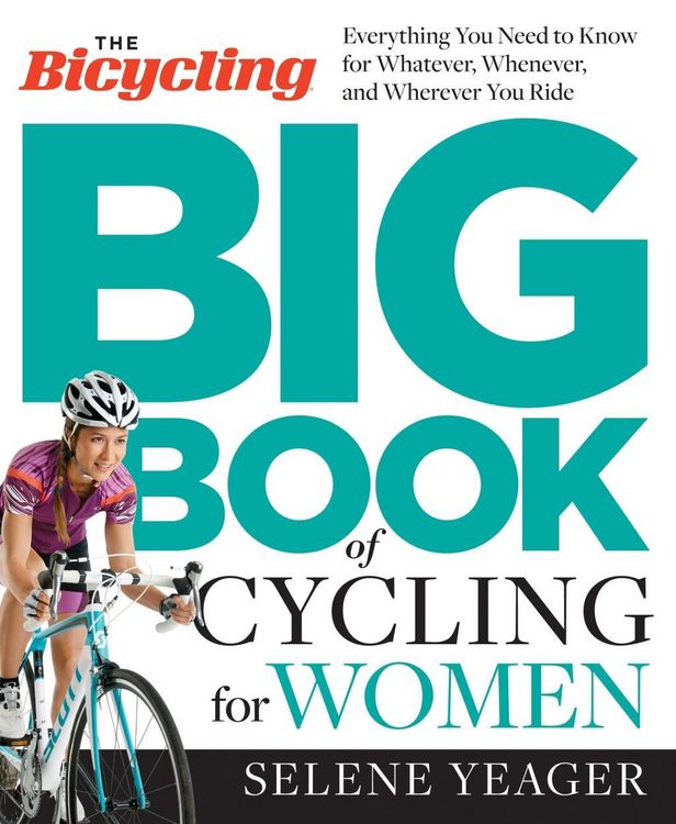 Produktbild: The Bicycling Big Book of Cycling for Women