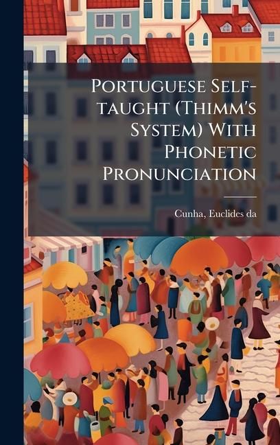 Produktbild: Portuguese Self-taught (Thimm's System) With Phonetic Pronunciation