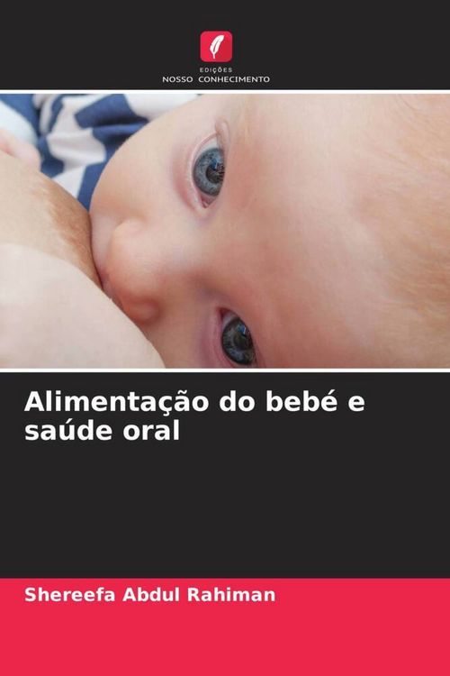 Produktbild: Alimenta&ccedil;&atilde;o do beb&eacute; e sa&uacute;de oral