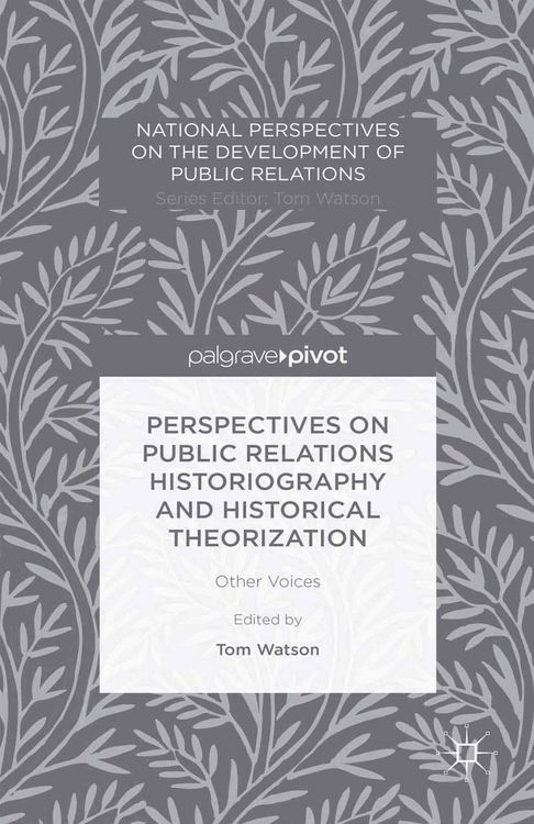 Produktbild: Perspectives on Public Relations Historiography and Historical Theorization