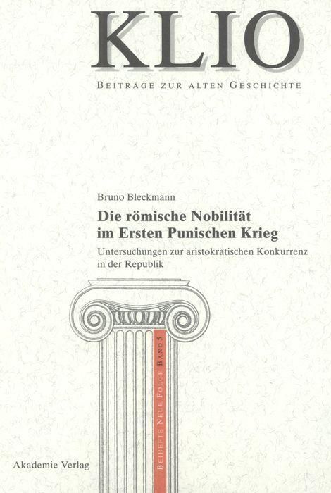 Produktbild: Die r&ouml;mische Nobilit&auml;t im Ersten Punischen Krieg